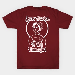 Jane Austen is my Homegirl T-Shirt